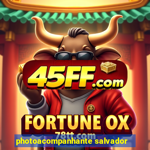 photoacompanhante salvador